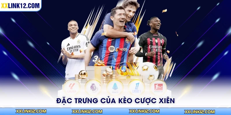 Đặc trưng của kèo cược xiên