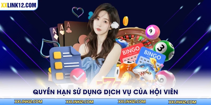 Quyền hạn sử dụng dịch vụ của hội viên